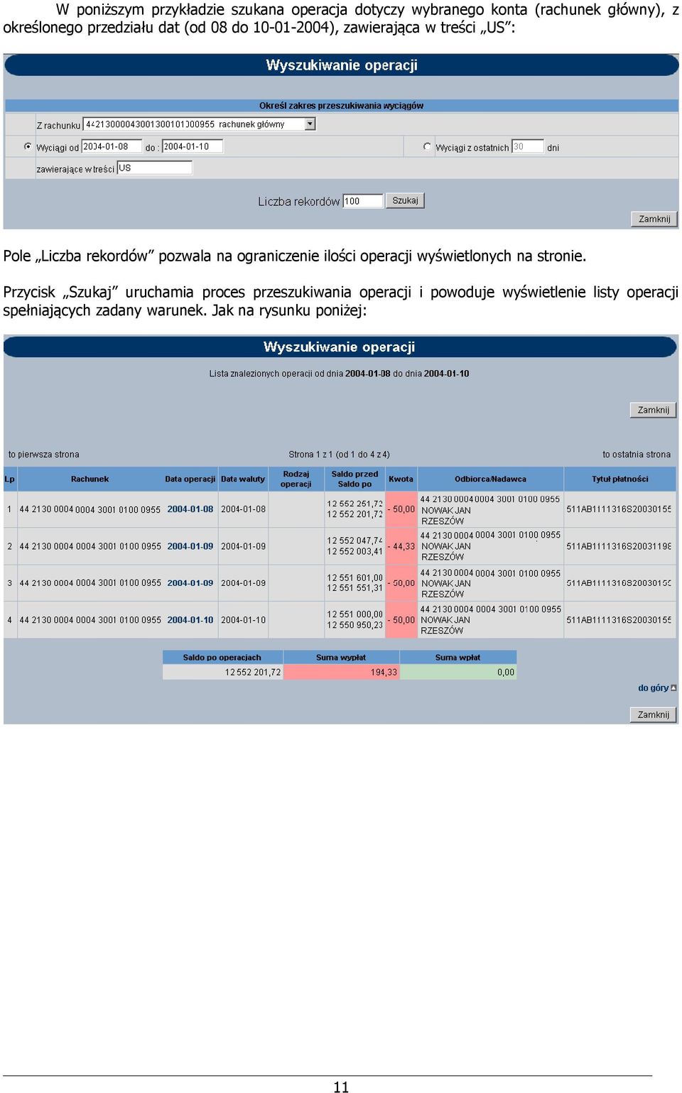 ograniczenie ilości operacji wyświetlonych na stronie.