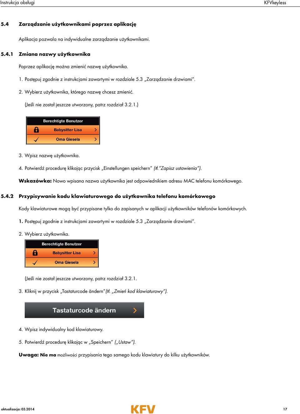 Wpisz nazwę użytkownika. 4. Potwierdź procedurę klikając przycisk Einstellungen speichern (tł. Zapisz ustawienia ).