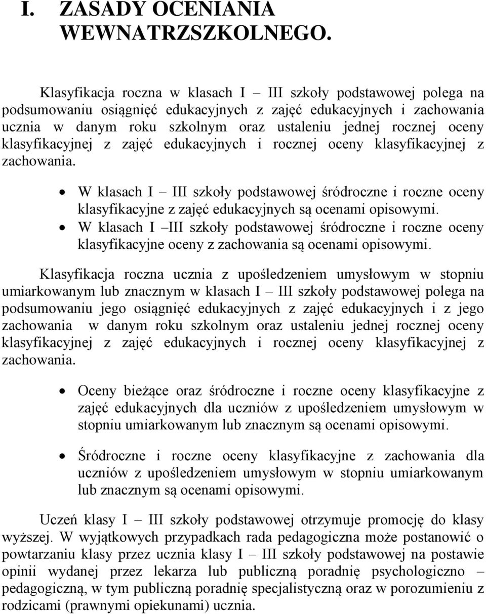 klasyfikacyjnej z zajęć edukacyjnych i rocznej oceny klasyfikacyjnej z zachowania.