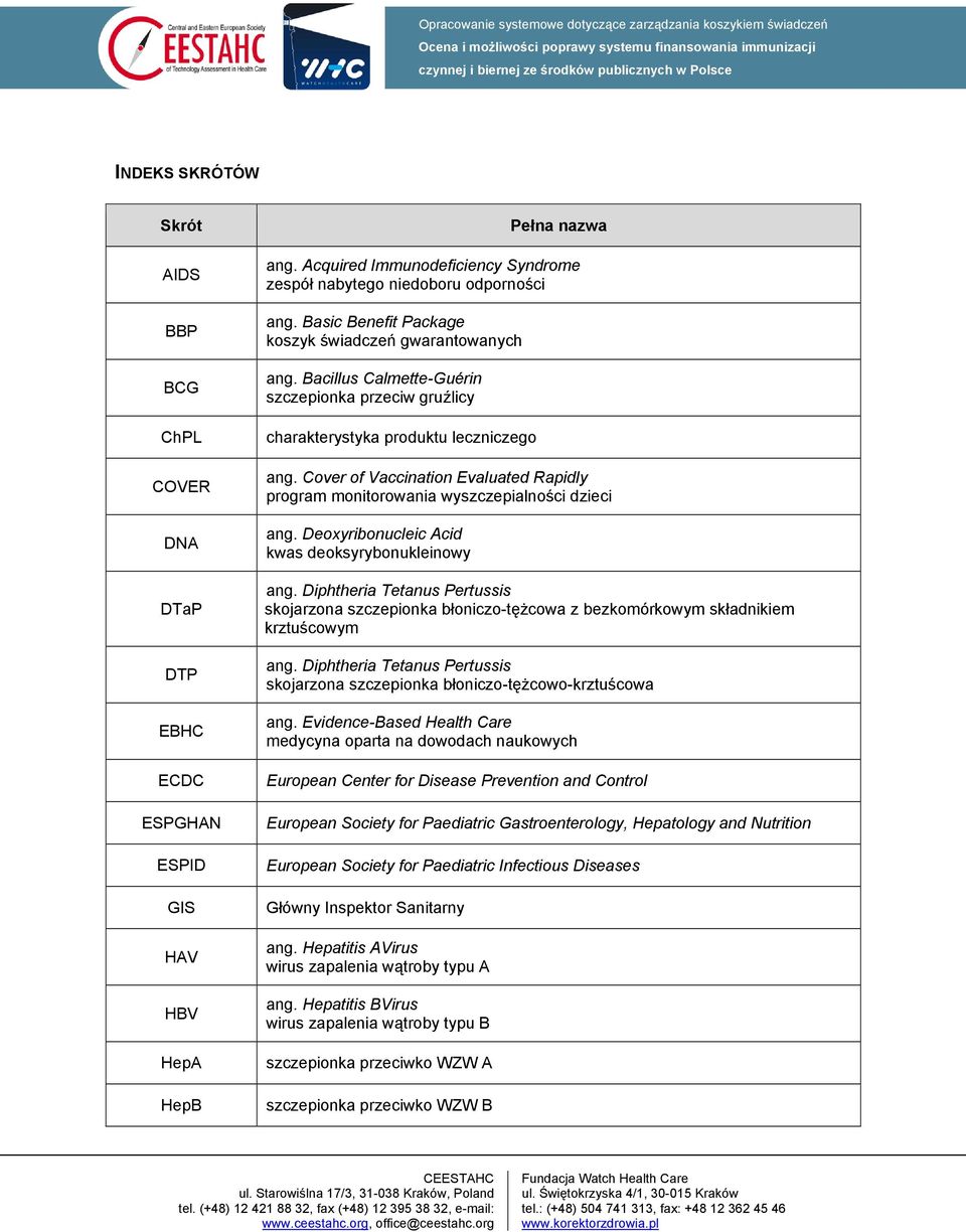 Cover of Vaccination Evaluated Rapidly program monitorowania wyszczepialności dzieci ang. Deoxyribonucleic Acid kwas deoksyrybonukleinowy ang.