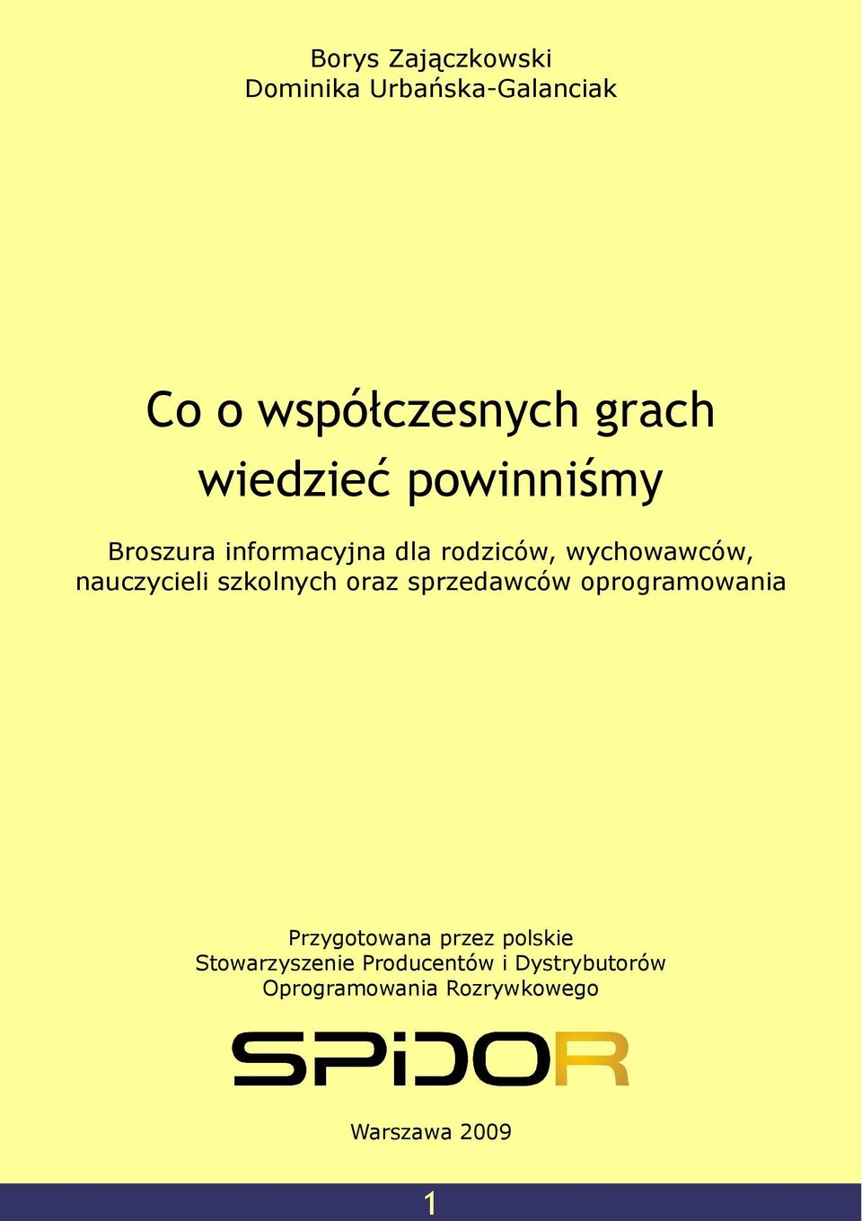 nauczycieli szkolnych oraz sprzedawców oprogramowania Przygotowana przez