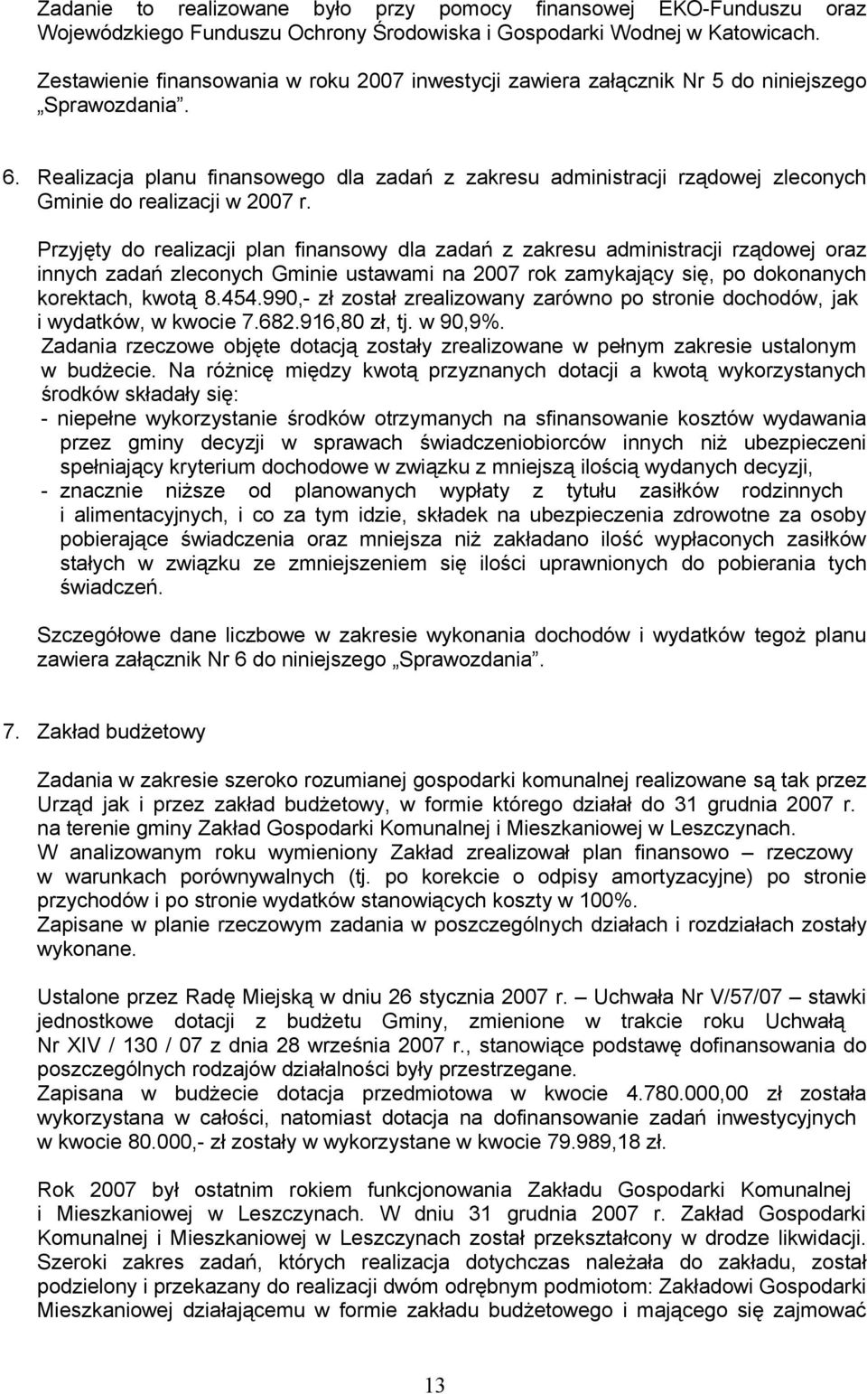 Realizacja planu finansowego dla zadań z zakresu administracji rządowej zleconych Gminie do realizacji w 2007 r.