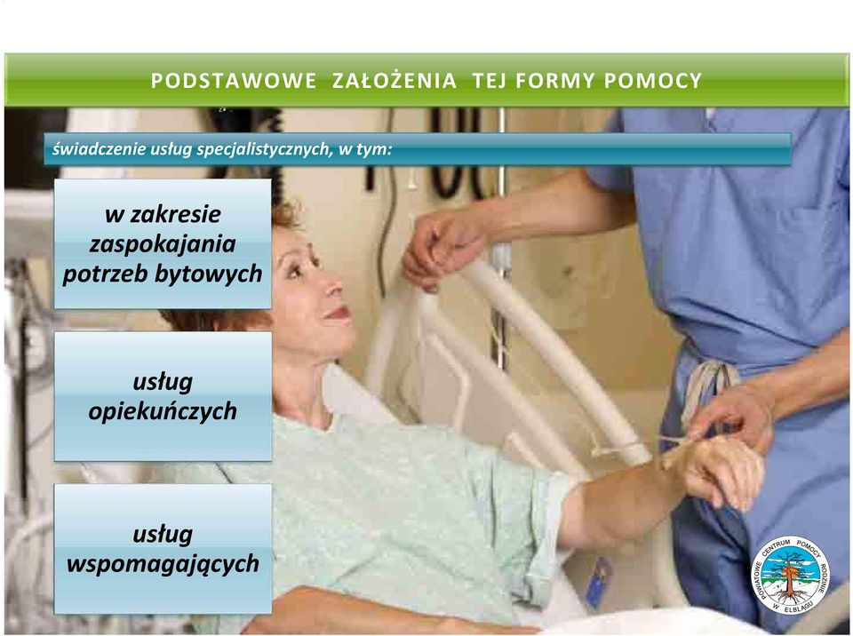 tym: w zakresie zaspokajania potrzeb