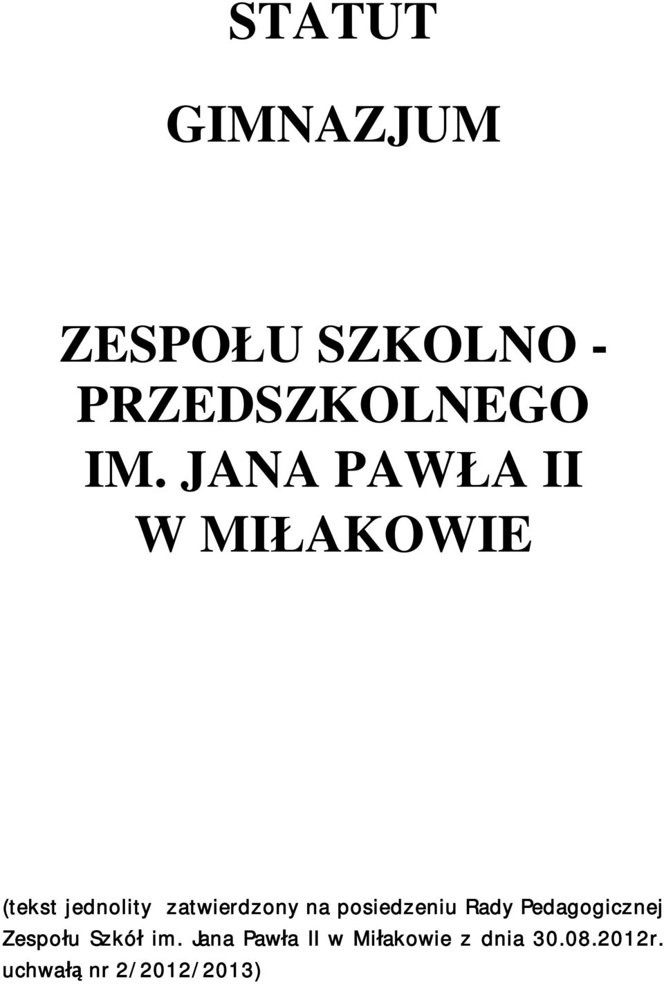 na posiedzeniu Rady Pedagogicznej Zespo u Szkó im.