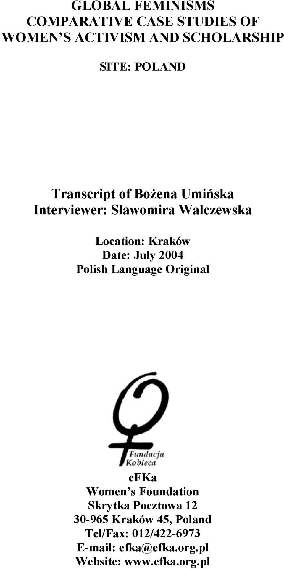 Date: July 2004 Polish Language Original efka Women s Foundation Skrytka Pocztowa 12