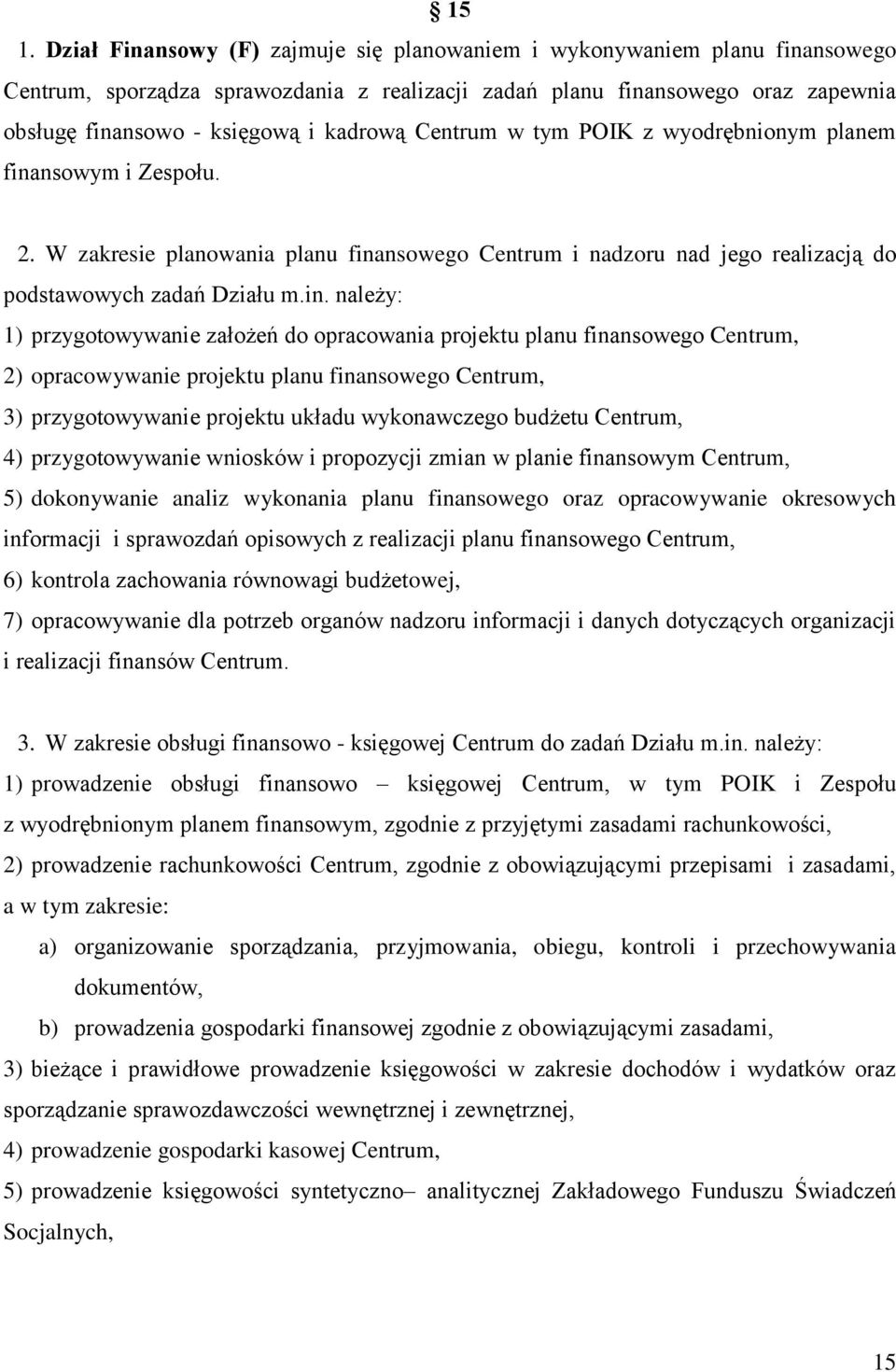 nsowym i Zespołu. 2. W zakresie planowania planu fina