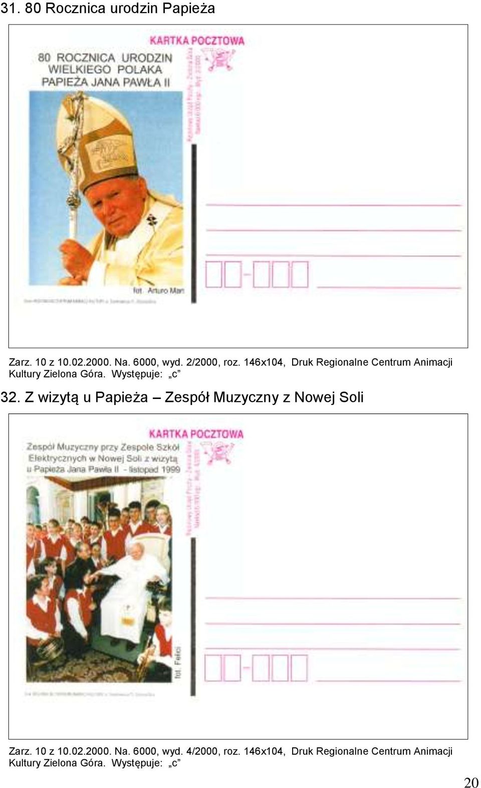 Z wizytą u Papieża Zespół Muzyczny z Nowej Soli Zarz. 10 z 10.02.2000. Na. 6000, wyd.