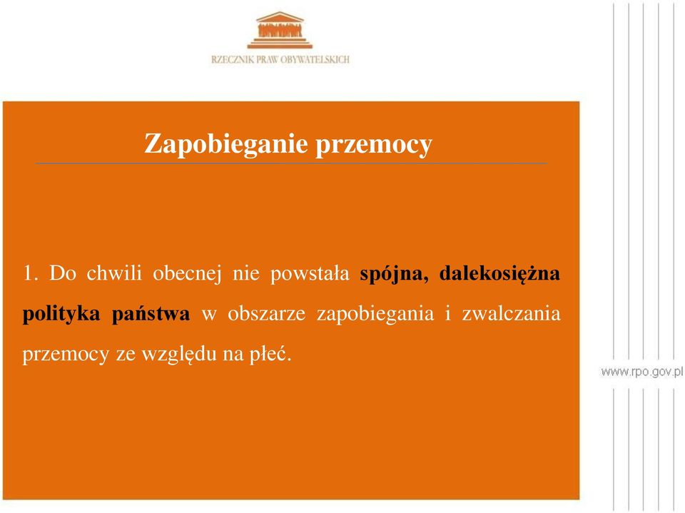 dalekosiężna polityka państwa w