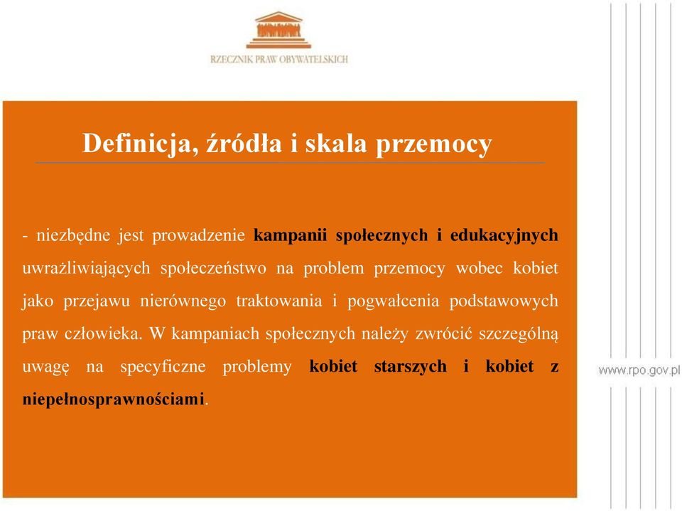 nierównego traktowania i pogwałcenia podstawowych praw człowieka.