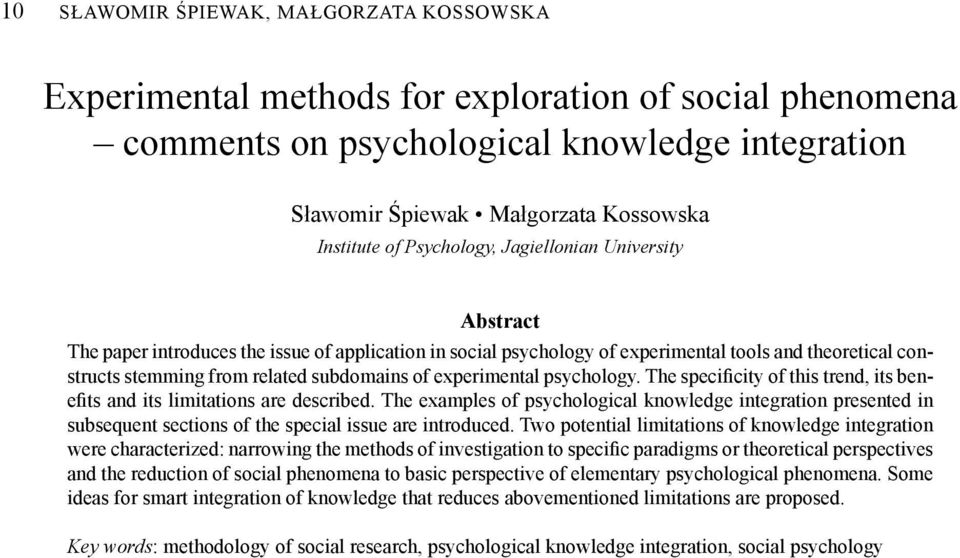 experimental psychology. The specificity of this trend, its benefits and its limitations are described.