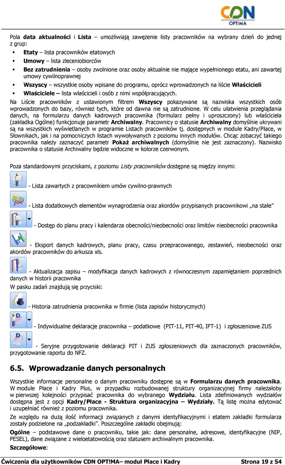 właścicieli i osób z nimi współpracujących.