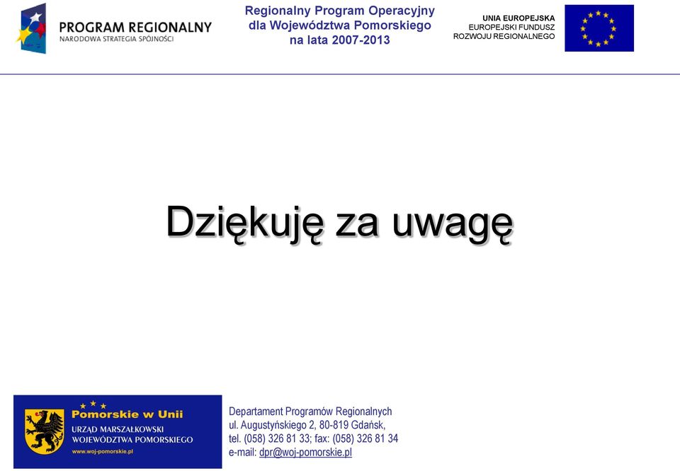 Programów Regionalnych ul. Augustyńskiego 2, 80-819 Gdańsk, tel.