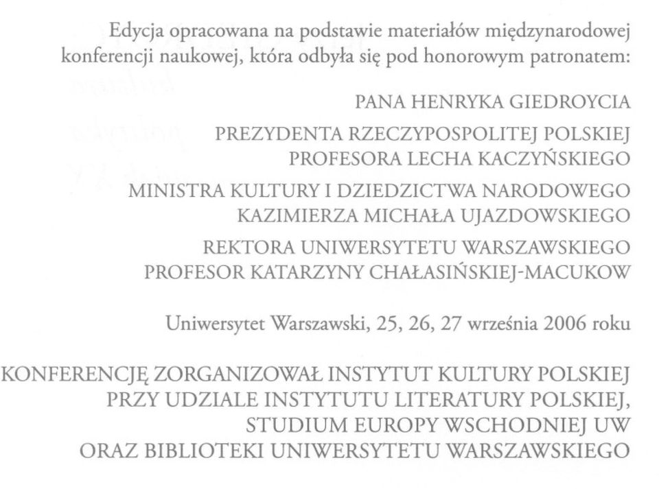 MICHALA UjAZDOWSKIEGO REKTORA UNIWERSYTETU WARSZAWSKIEGO KATARZYNY CHALASINSKIEj-MACUKOW Uniwersytet Warszawski, 25, 26, 27 wrzdnia 2006 roku