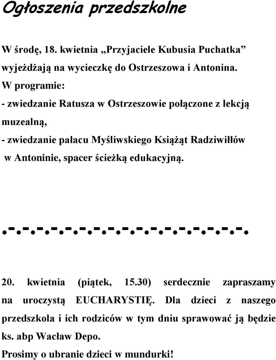 Antoninie, spacer ścieżką edukacyjną..-.-.-.-.-.-.-.-.-.-.-.-.-.-.-.-.-. 20. kwietnia (piątek, 15.