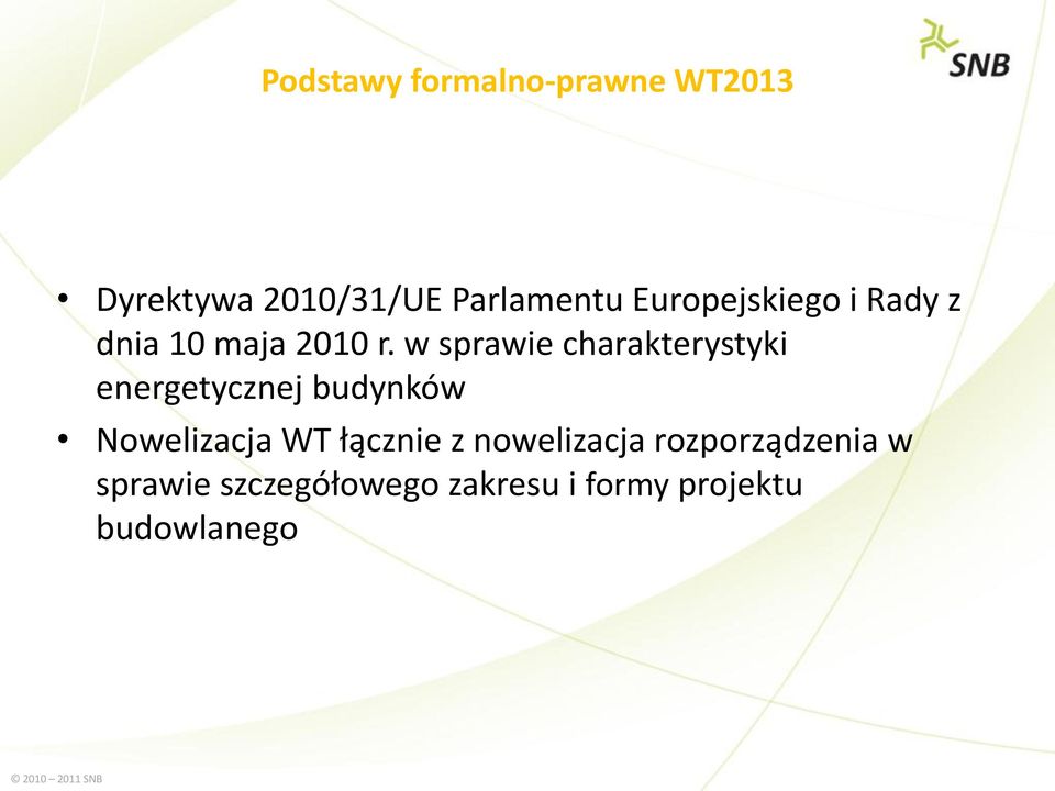 w sprawie charakterystyki energetycznej budynków Nowelizacja WT