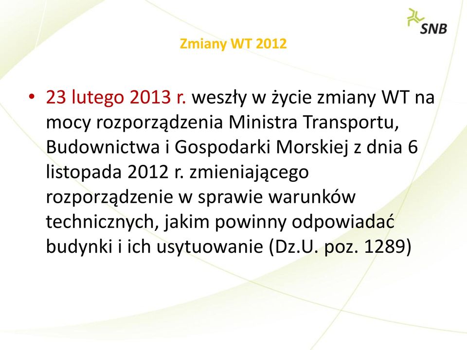 Budownictwa i Gospodarki Morskiej z dnia 6 listopada 2012 r.