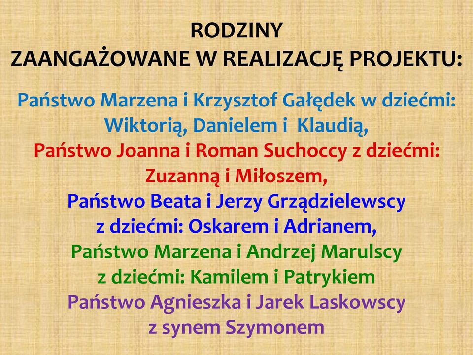 Państwo Beata i Jerzy Grządzielewscy z dziećmi: Oskarem i Adrianem, Państwo Marzena i