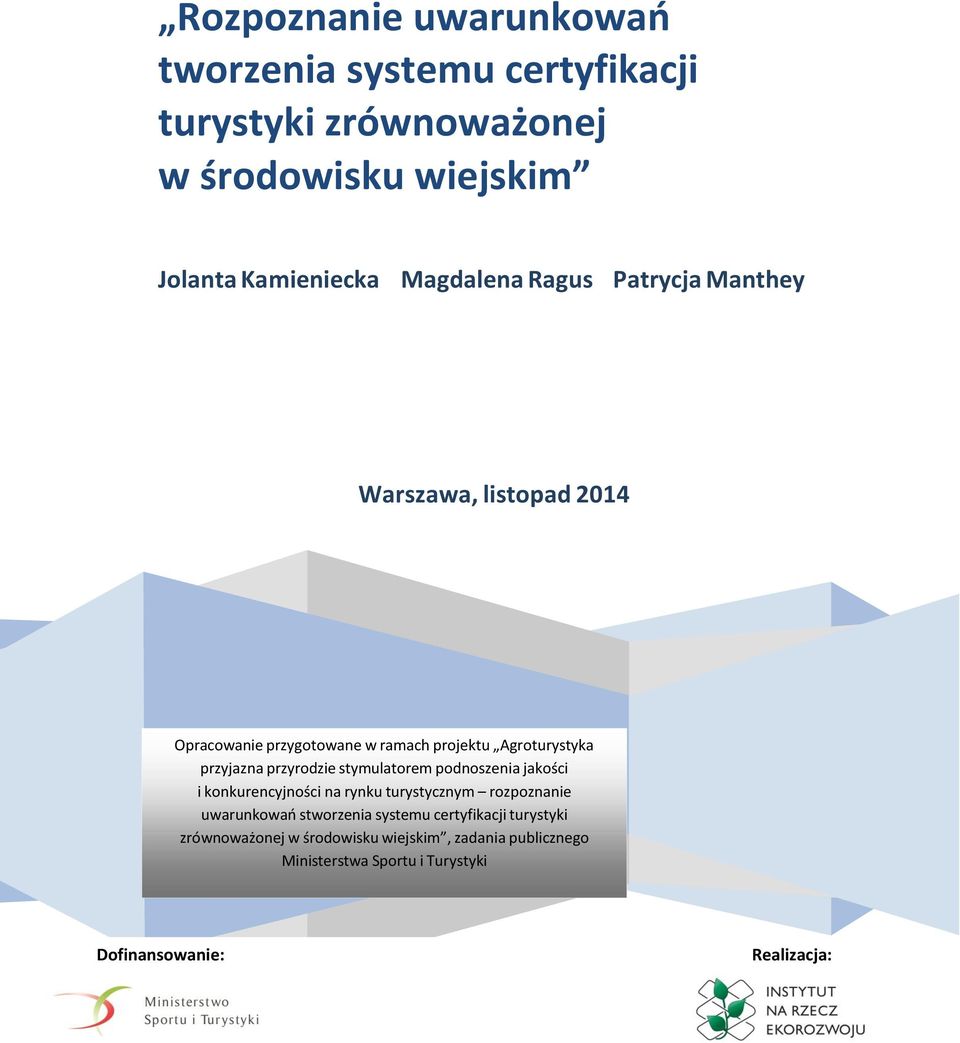 Agroturystyka przyjazna przyrodzie stymulatorem podnoszenia jakości i konkurencyjności na rynku turystycznym