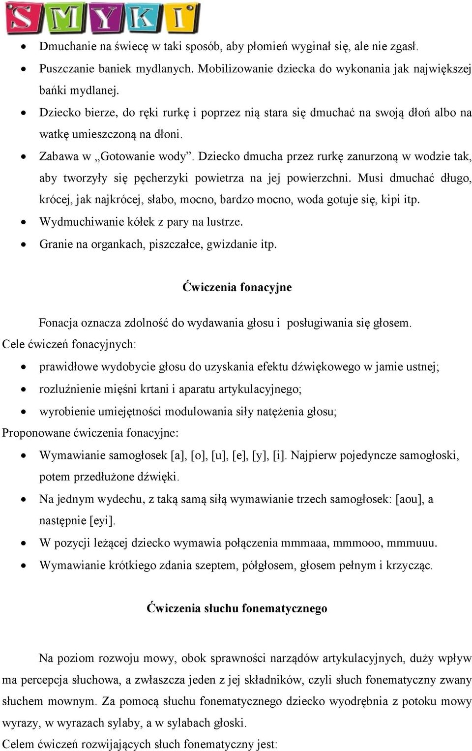 Dziecko dmucha przez rurkę zanurzoną w wodzie tak, aby tworzyły się pęcherzyki powietrza na jej powierzchni.