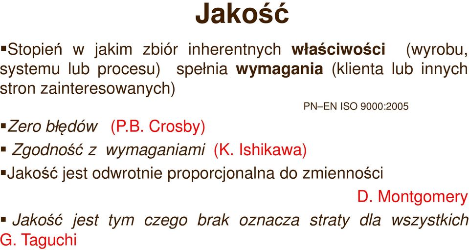 Crosby) Jakość Zgodność z wymaganiami (K.