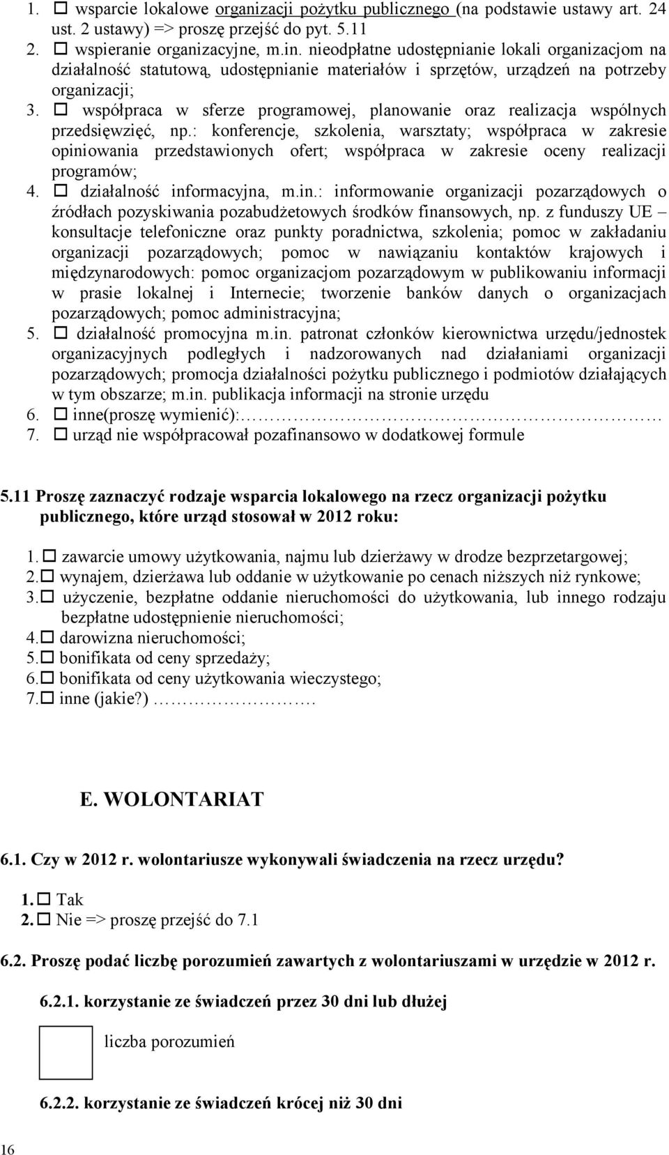 współpraca w sferze programowej, planowanie oraz realizacja wspólnych przedsięwzięć, np.