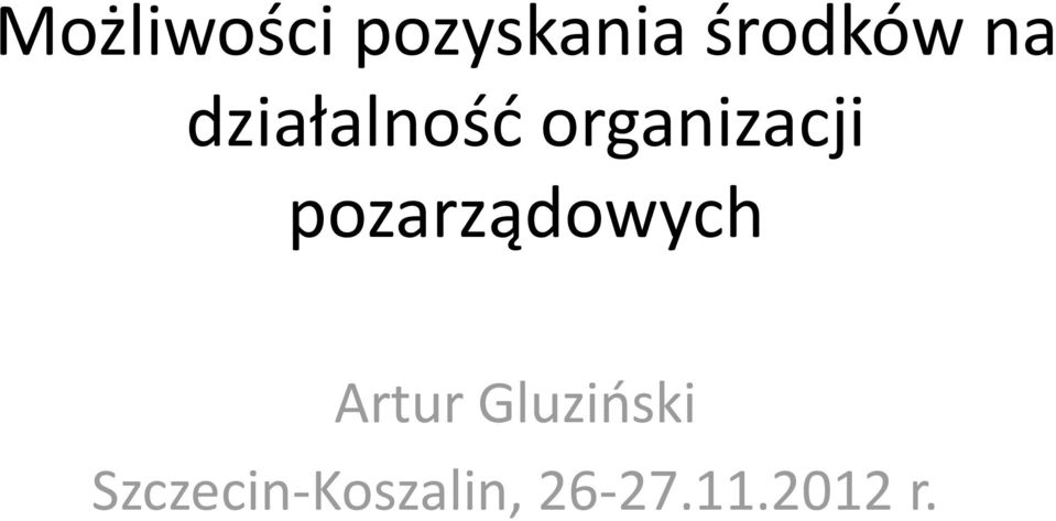 pozarządowych Artur Gluziński