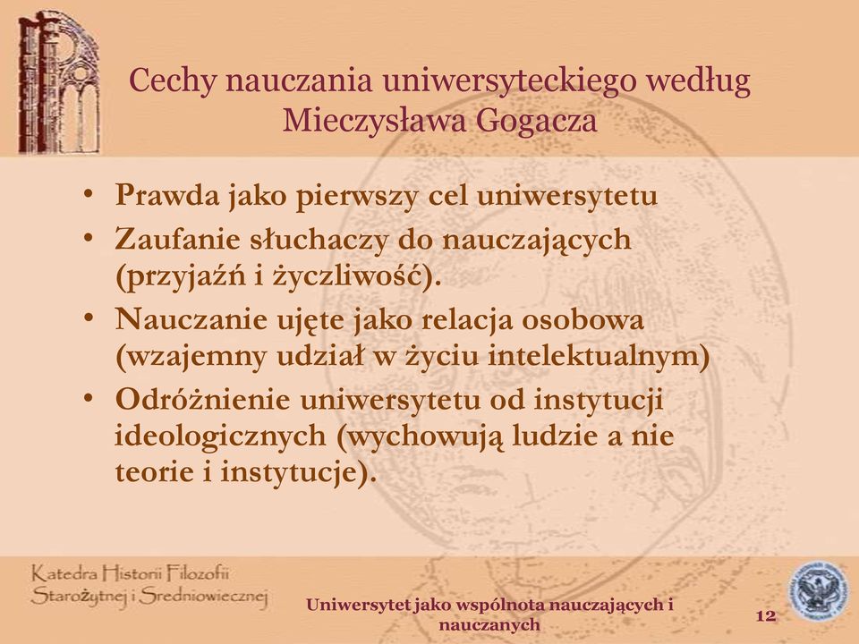 Nauczanie ujęte jako relacja osobowa (wzajemny udział w życiu intelektualnym)