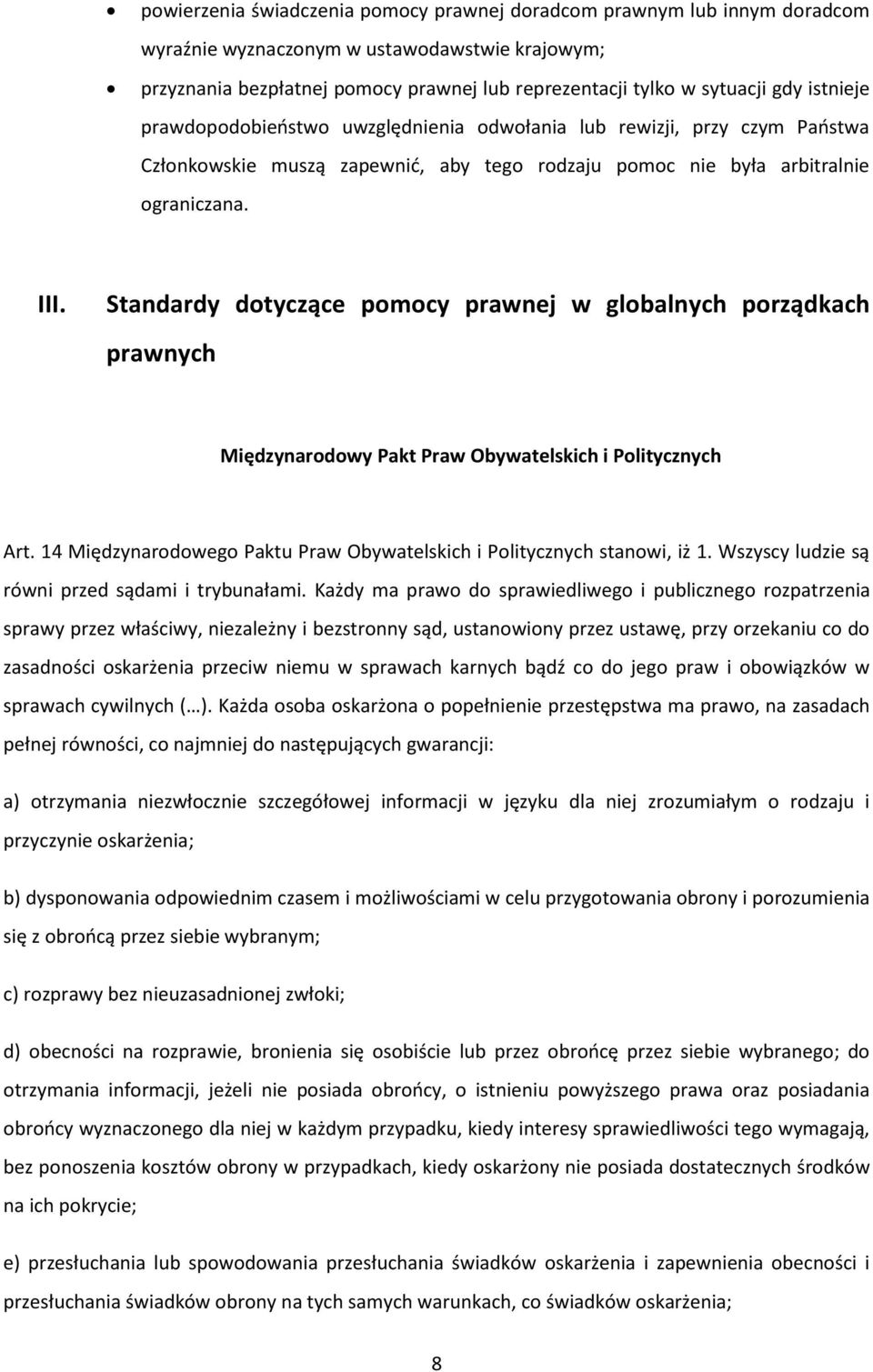 Standardy dotyczące pomocy prawnej w globalnych porządkach prawnych Międzynarodowy Pakt Praw Obywatelskich i Politycznych Art.