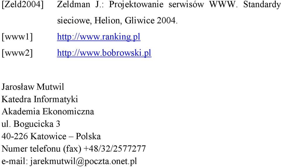 bobrowski.pl Jarosław Mutwil Katedra Informatyki Akademia Ekonomiczna ul.