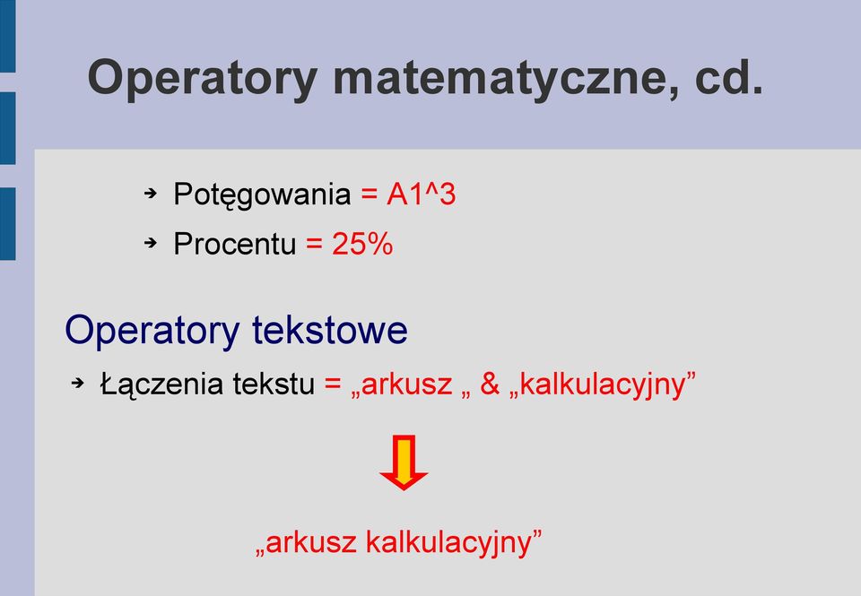 Operatory tekstowe Łączenia tekstu