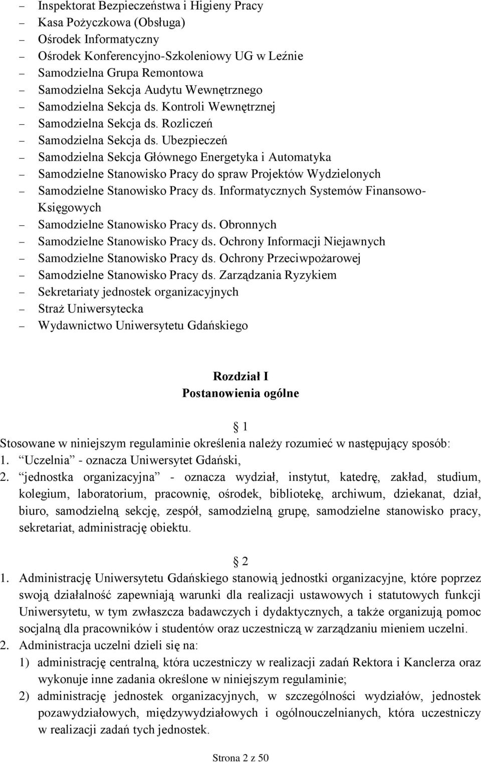 Ubezpieczeń Samodzielna Sekcja Głównego Energetyka i Automatyka Samodzielne Stanowisko Pracy do spraw Projektów Wydzielonych Samodzielne Stanowisko Pracy ds.