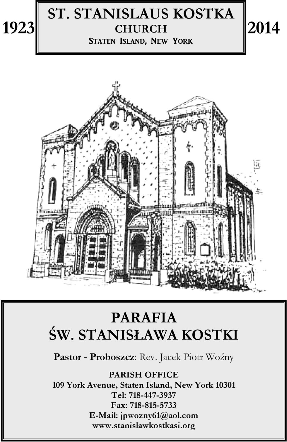 Jacek Piotr Woźny PARISH OFFICE 109 York Avenue, Staten Island, New York