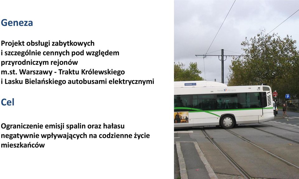 Warszawy - Traktu Królewskiego i Lasku Bielańskiego autobusami