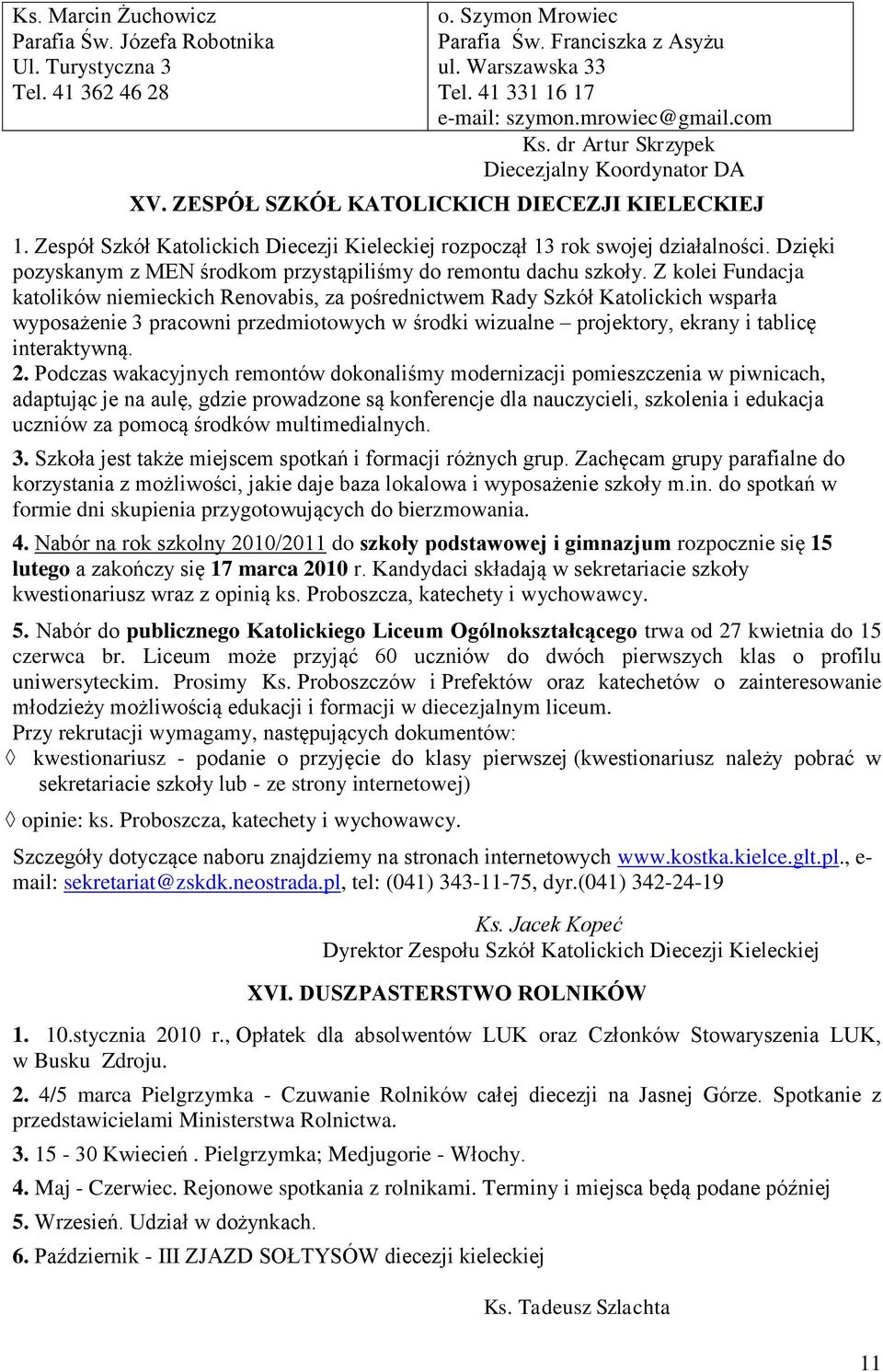 Dzięki pozyskanym z MEN środkom przystąpiliśmy do remontu dachu szkoły.