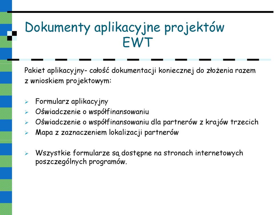 współfinansowaniu Oświadczenie o współfinansowaniu dla partnerów z krajów trzecich Mapa z