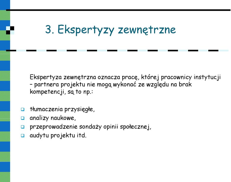 na brak kompetencji, są to np.