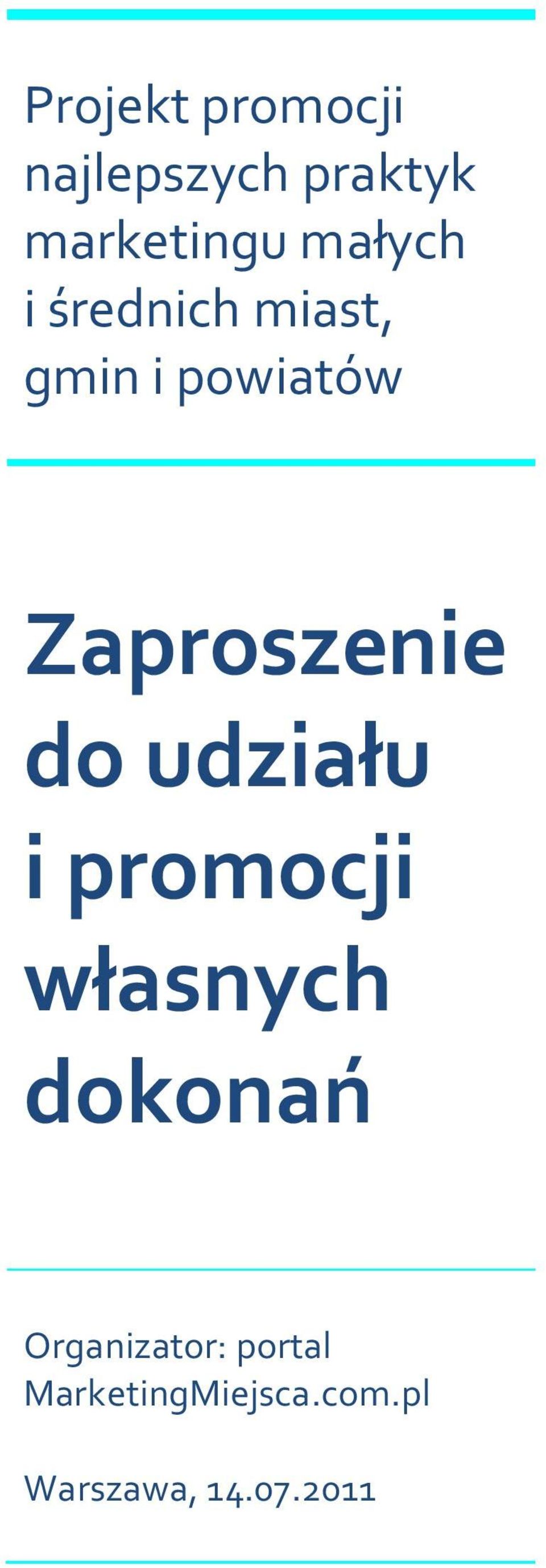 Zaproszenie do udziału i promocji własnych dokonań