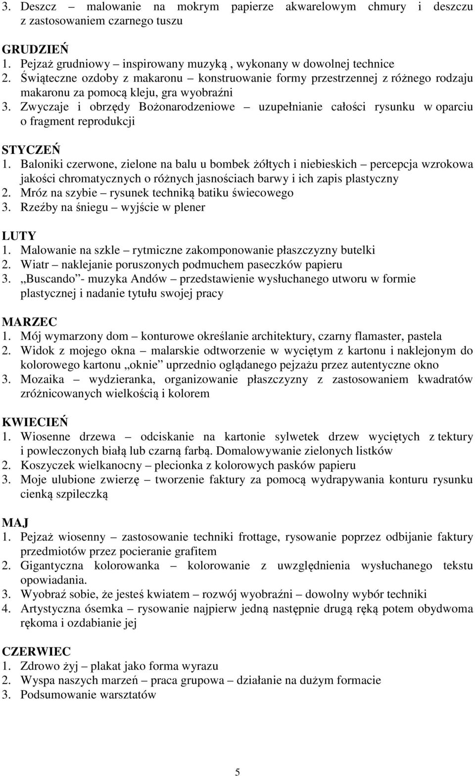 Zwyczaje i obrzędy Bożonarodzeniowe uzupełnianie całości rysunku w oparciu o fragment reprodukcji STYCZEŃ 1.