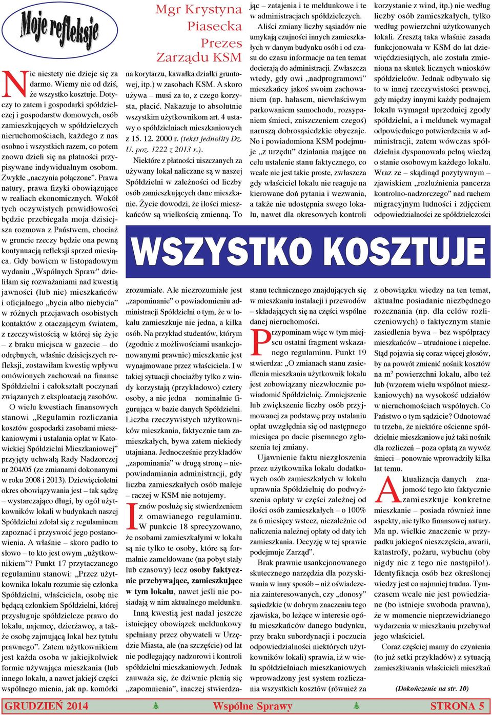 płatności przypisywane indywidualnym osobom. Zwykłe naczynia połączone. Prawa natury, prawa fizyki obowiązujące w realiach ekonomicznych.