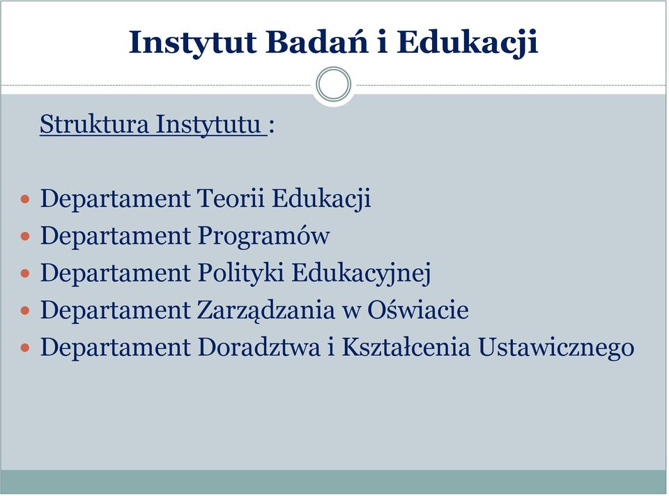 Departament Polityki Edukacyjnej Departament