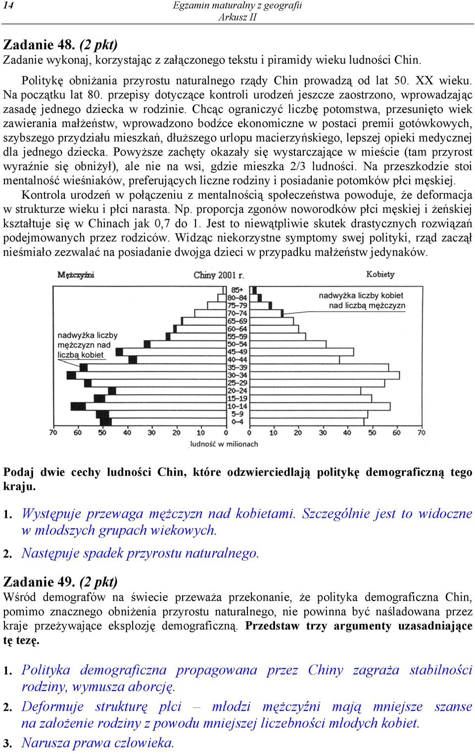 przepisy dotyczące kontroli urodzeń jeszcze zaostrzono, wprowadzając zasadę jednego dziecka w rodzinie.