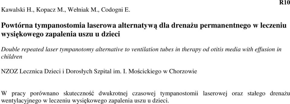 repeated laser tympanotomy alternative to ventilation tubes in therapy od otitis media with effusion in children NZOZ Lecznica