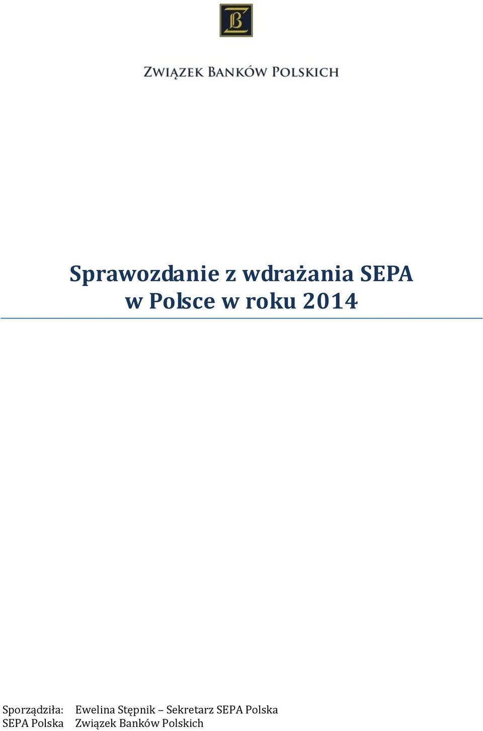 Sporządziła: SEPA Polska