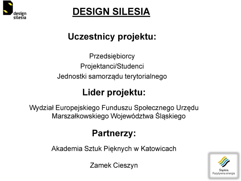 projektu: Wydział Europejskiego Funduszu Społecznego Urzędu