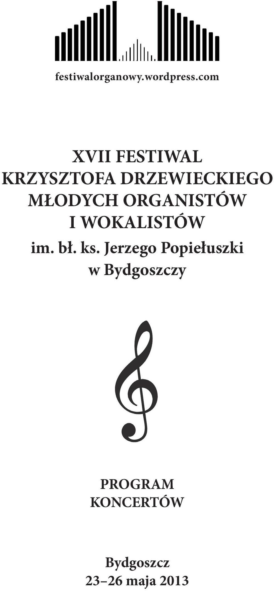 MŁODYCH ORGANISTÓW I WOKALISTÓW im. bł. ks.