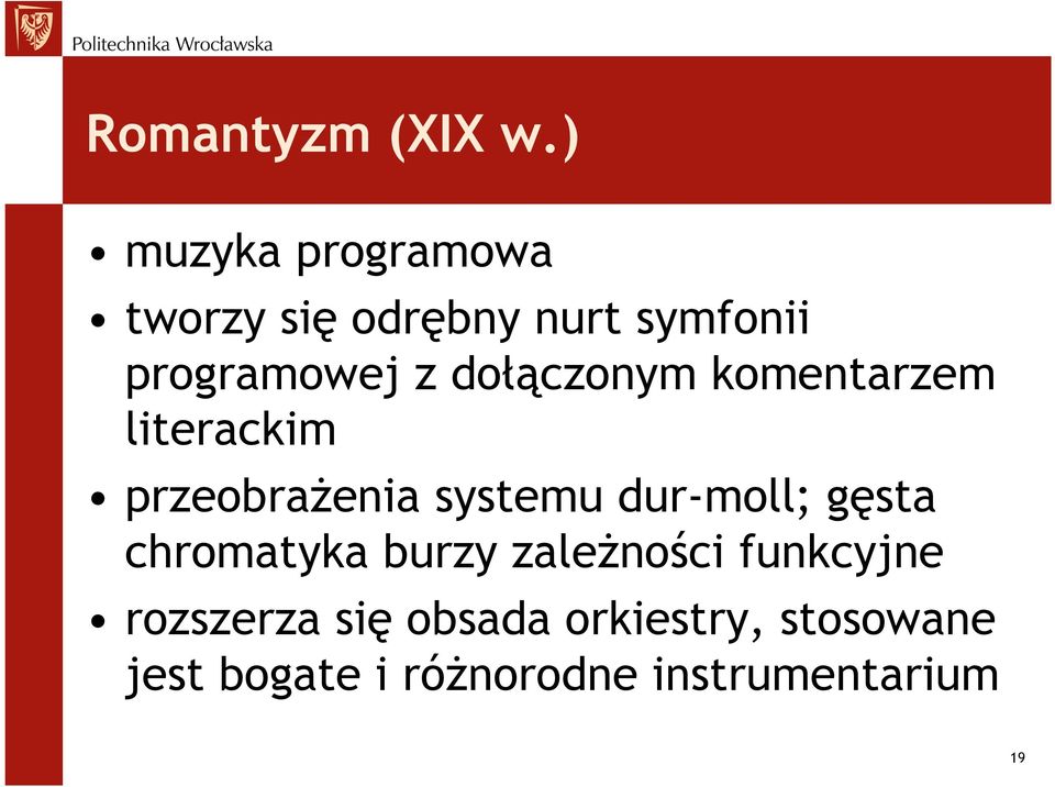 dołączonym komentarzem literackim przeobrażenia systemu dur-moll;