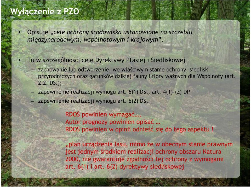 Wspólnoty (art. 2.2. DS.); zapewnienie realizacji wymogu art. 6(1) DS., art. 4(1)-(2) DP zapewnienie realizacji wymogu art. 6(2) DS.