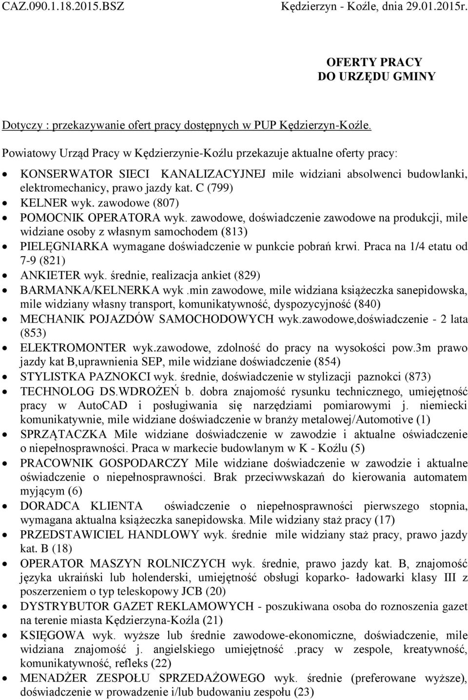 C (799) KELNER wyk. zawodowe (807) POMOCNIK OPERATORA wyk.