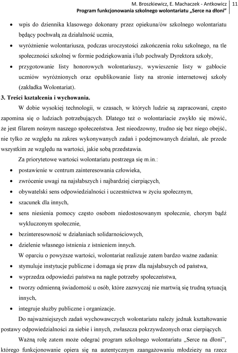 listy na stronie internetowej szkoły (zakładka Wolontariat). 3. Treści kształcenia i wychowania.