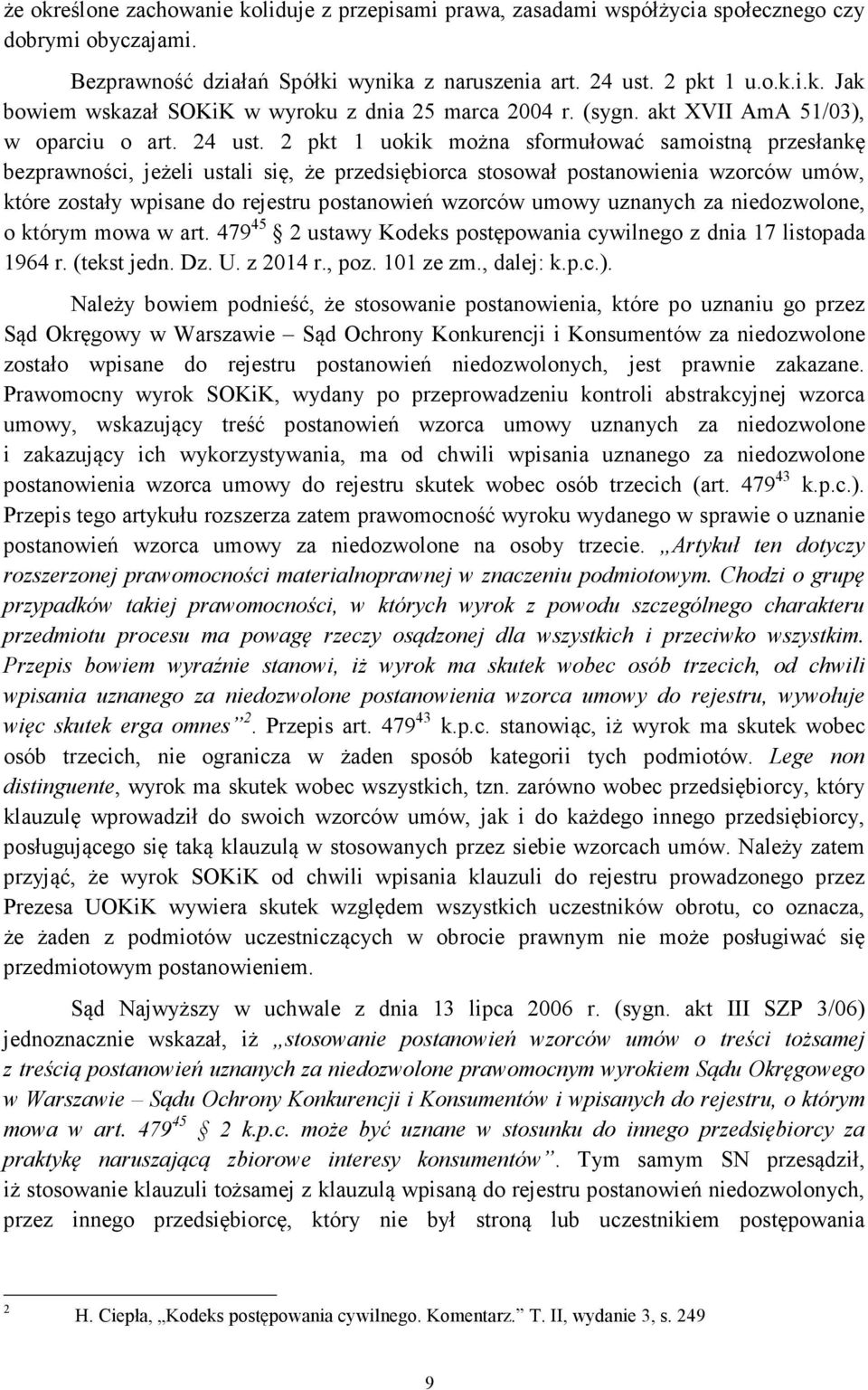 2 pkt 1 uokik można sformułować samoistną przesłankę bezprawności, jeżeli ustali się, że przedsiębiorca stosował postanowienia wzorców umów, które zostały wpisane do rejestru postanowień wzorców